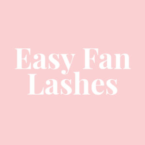 Easy Fan Lashes